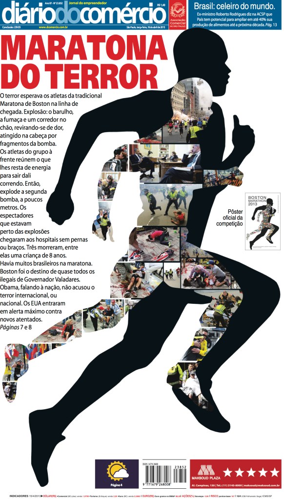 O Newseum, de Washington, julgou esta capa uma das dez melhores do mundo sobre o terror na maratona de Boston.